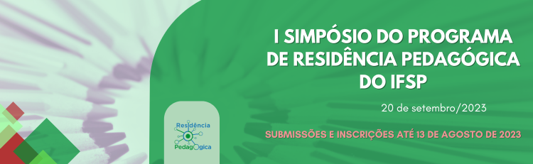 I SIMPÓSIO DO PROGRAMA DE RESIDÊNCIA PEDAGÓGICA DO IFSP BANNER 1 1